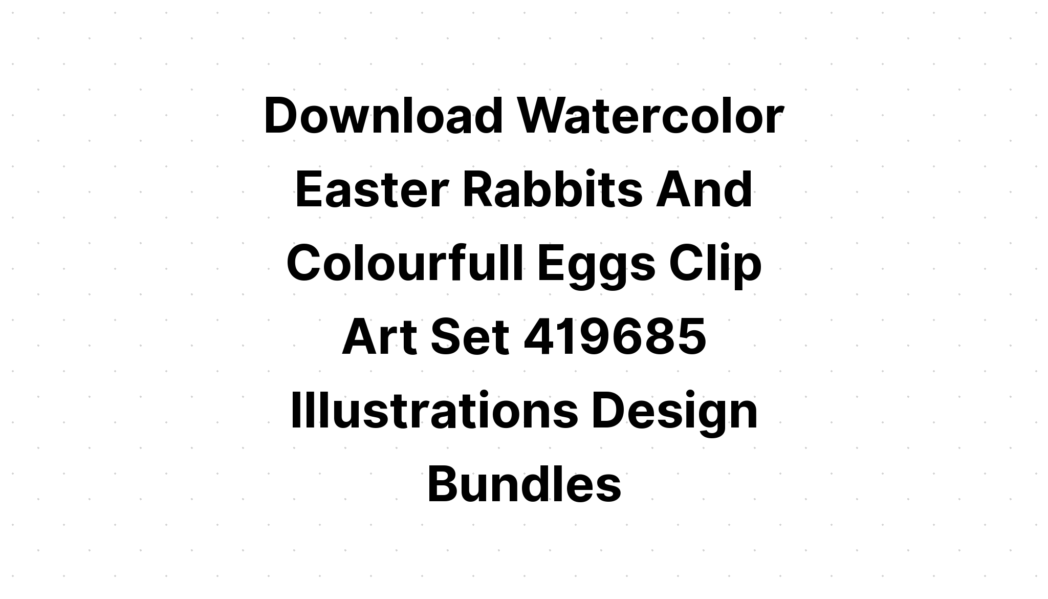 Download Watercolor Easter Clip Art SVG File